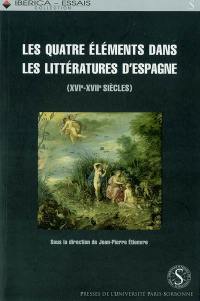 Les quatre éléments dans les littératures d'Espagne : XVIe et XVIIe siècles