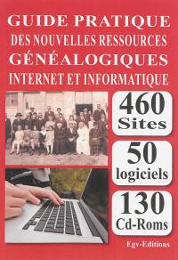 Guide pratique des nouvelles ressources généalogiques : Internet et informatique