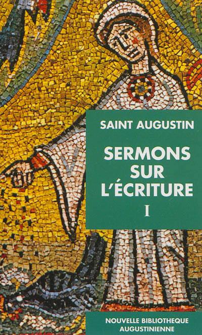 Sermons sur l'Ecriture. Vol. 1. 1-15A