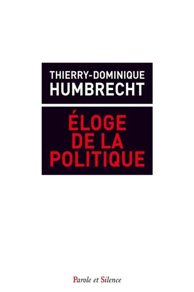 Eloge de l'action politique