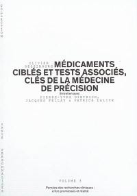 Médicaments ciblés et tests associés, clés de la médecine de précision : percées des recherches cliniques, entre promesses et réalité : entretien avec Pierre-Yves Dietrich, Jacques Fellay & Patrice Lalive