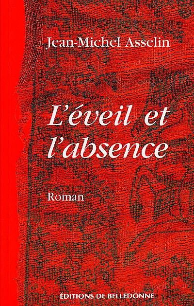 L'éveil et l'absence