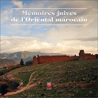 Mémoires juives de l'Oriental marocain