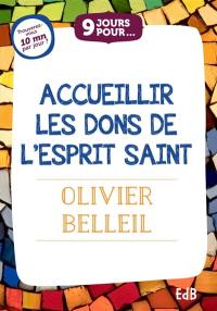 9 jours pour accueillir les dons de l'Esprit-Saint