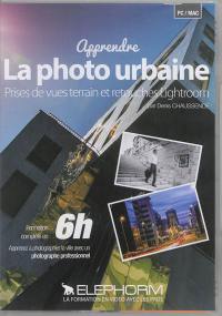 Apprendre la photo urbaine : prises de vues terrain et retouches Lightroom