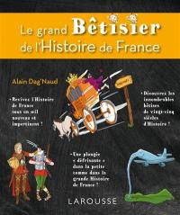 Le grand bêtisier de l'histoire de France