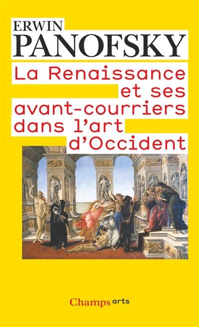 La Renaissance et ses avant-courriers dans l'art d'Occident