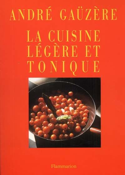 La cuisine légère et tonique