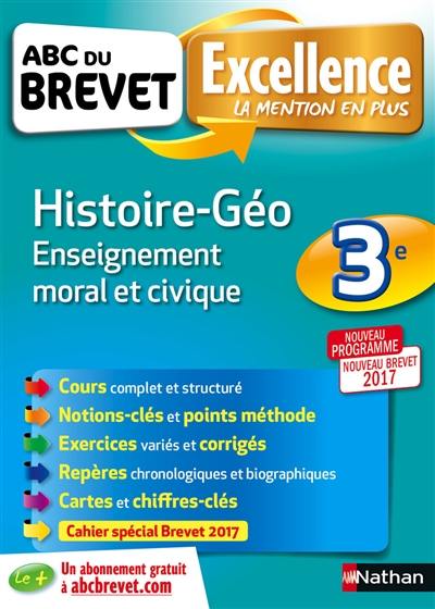 Histoire géo, enseignement moral et civique, 3e : nouveau programme, nouveau brevet 2017