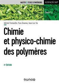 Chimie et physico-chimie des polymères : master, écoles d'ingénieurs