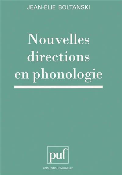 Nouvelles directions en phonologie