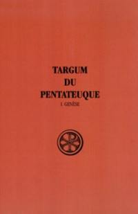 Targum du Pentateuque. Vol. 1. Genèse