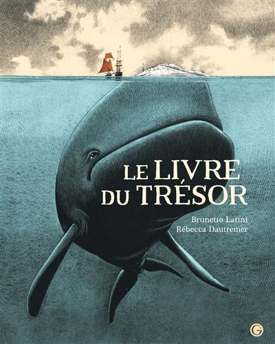 Le livre du trésor : extraits