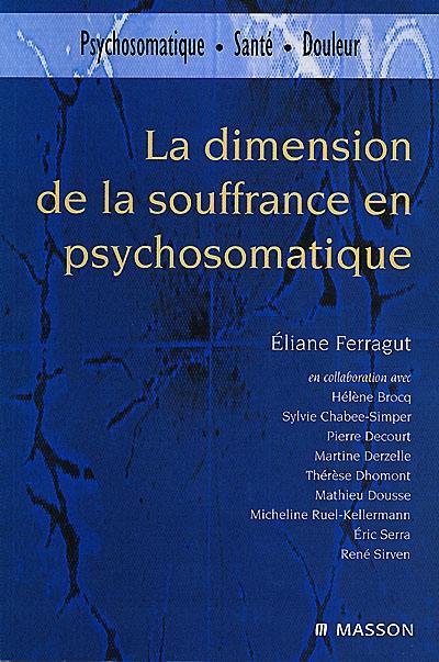 La dimension de la souffrance en psychosomatique