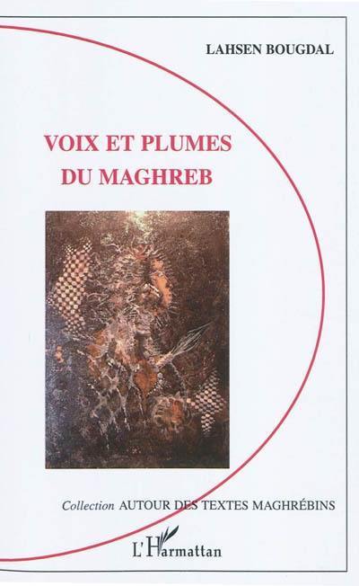 Voix et plumes du Maghreb