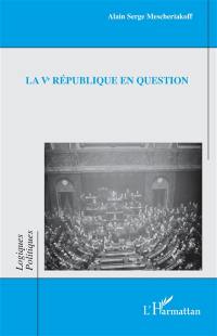 La Ve République en question