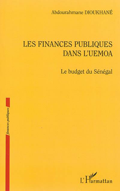 Les finances publiques dans l'UEMOA : le budget du Sénégal