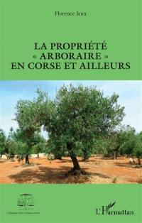 La propriété arboraire en Corse et ailleurs