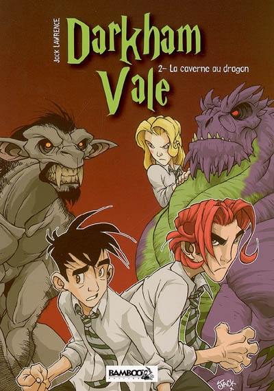 Darkham Vale. Vol. 2. La caverne au dragon