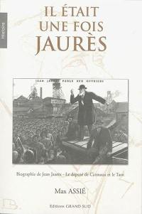 Il était une fois Jaurès