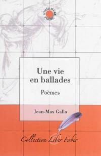 Une vie en ballades : poèmes