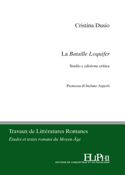 La Bataille Loquifer : studio e edizione critica