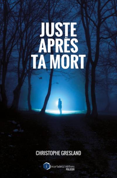 Juste après ta mort