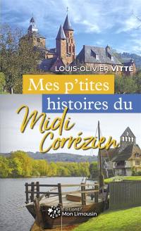 Mes p'tites histoires du Midi corrézien