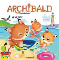 Archibald le petit renard. Vol. 7. Archibald à la mer