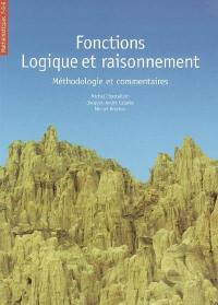 Fonctions : logique et raisonnement : méthodologie et commentaires