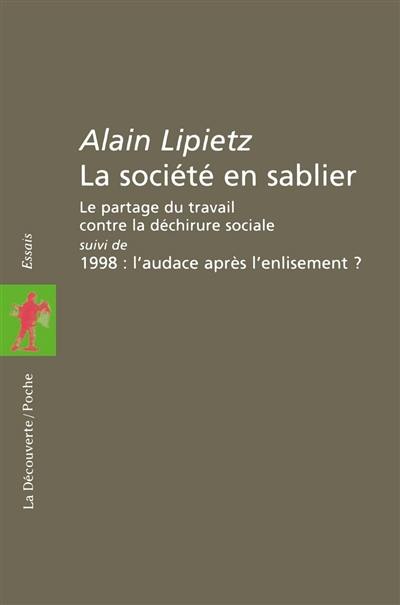 La société en sablier : le partage du travail contre la déchirure sociale