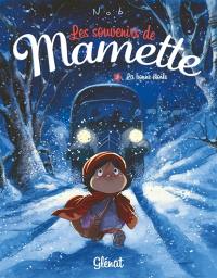 Les souvenirs de Mamette. Vol. 3. La bonne étoile