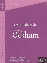 Le vocabulaire de Guillaume d'Ockham