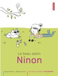 Le beau selon Ninon