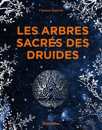 Les arbres sacrés des druides