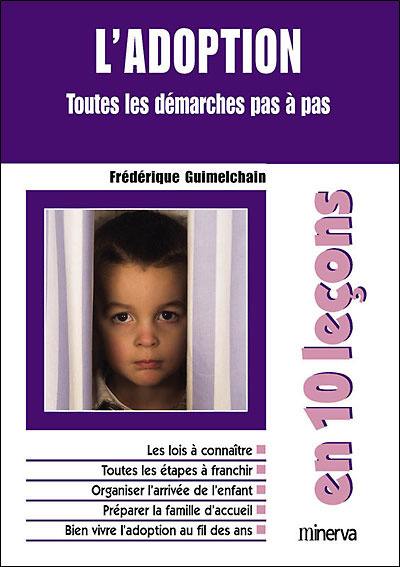 L'adoption : toutes les démarches pas à pas