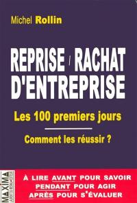 Reprise-rachat d'entreprise : les 100 premiers jours, comment les réussir ?