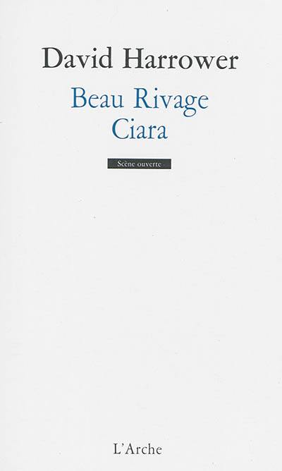 Beau rivage. Ciara