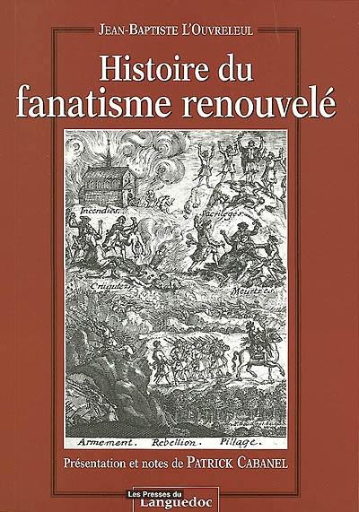 Histoire du fanatisme renouvelé