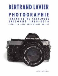 Photographie : tentative de catalogue raisonné, 1969-2016