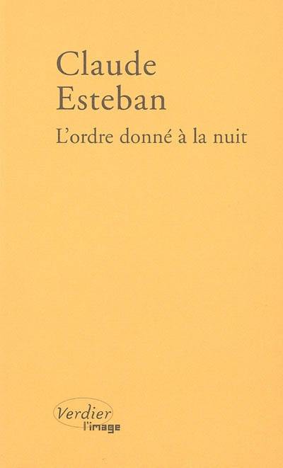 L'ordre donné à la nuit