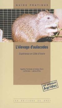 L'élevage d'aulacodes : expérience en Côte d'Ivoire