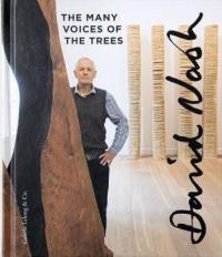 David Nash : the many voices of the trees