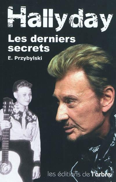 Hallyday, les derniers secrets : Johnny depuis 1790