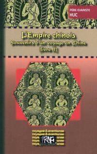 L'Empire chinois : souvenirs d'un voyage en Chine. Vol. 2