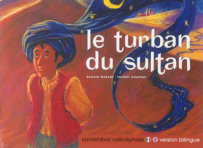 Le turban du sultan. The sultan's turban