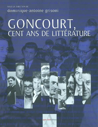 Goncourt, cent ans de littérature