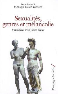 Sexualités, genres et mélancolie : s'entretenir avec Judith Butler