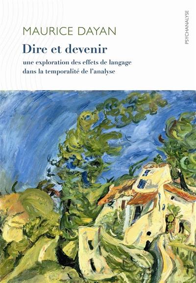 Dire et devenir : une exploration des effets du langage dans la temporalité de l'analyse