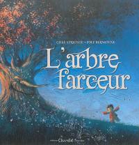 L'arbre farceur